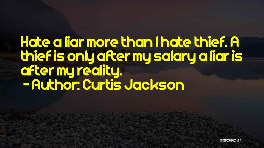 I Hate Liars Quotes By Curtis Jackson