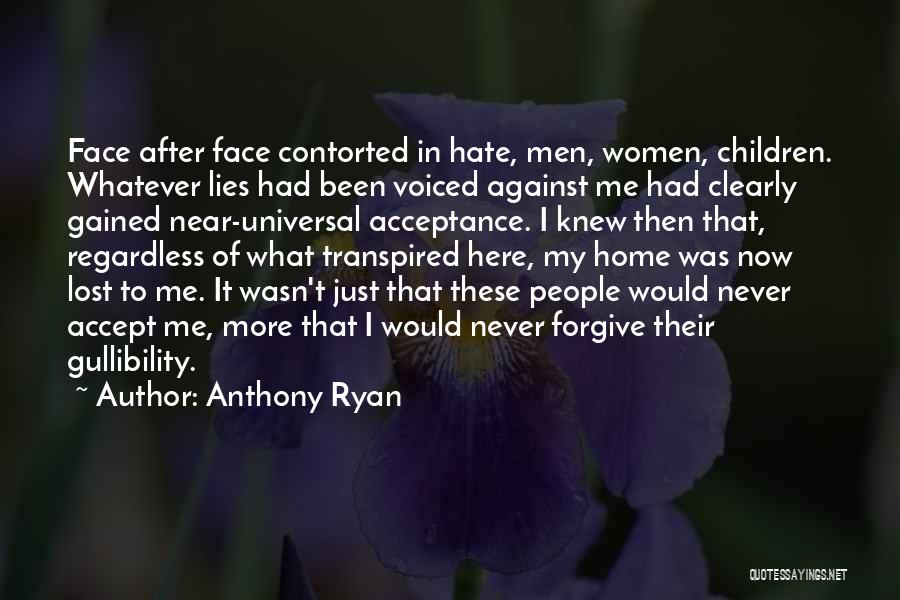 I Hate Lies Quotes By Anthony Ryan