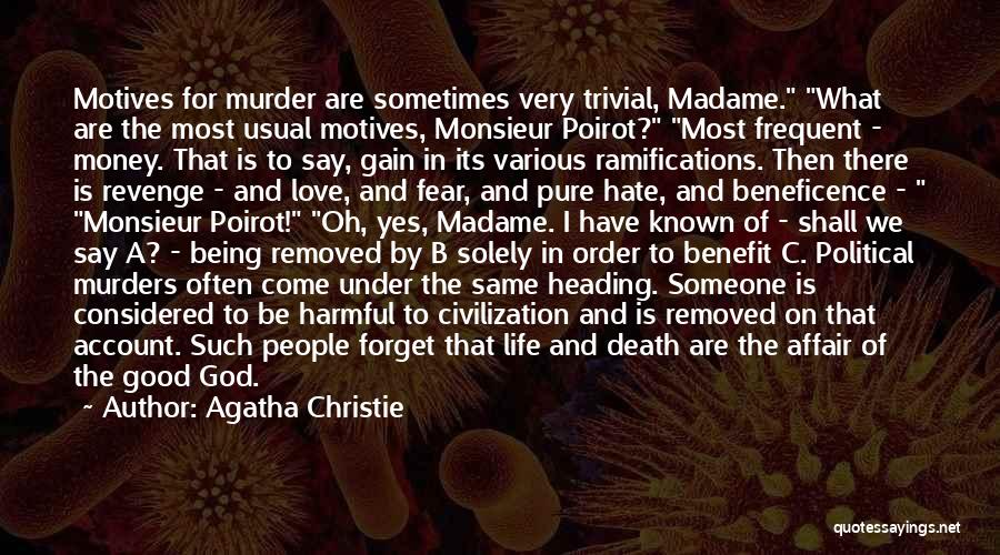 I Hate Life Sometimes Quotes By Agatha Christie