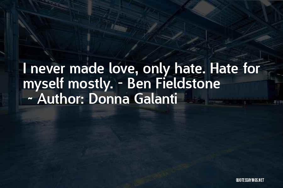 I Hate Love Quotes By Donna Galanti