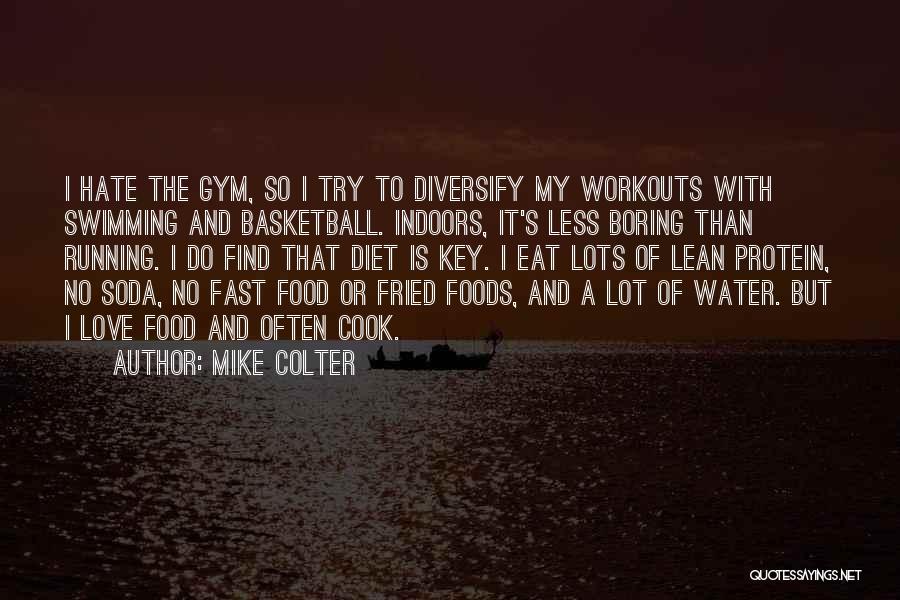 I Hate Love Quotes By Mike Colter