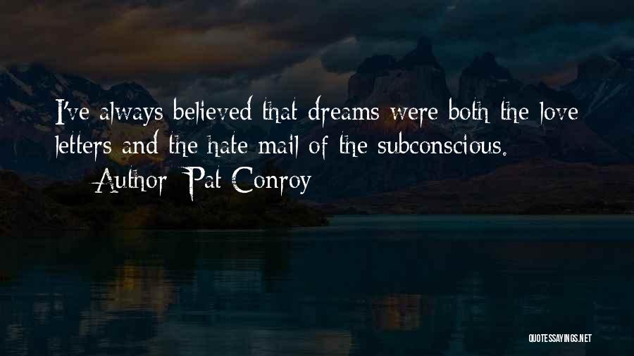 I Hate Love Quotes By Pat Conroy