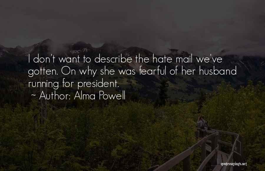 I Hate My Ex Husband Quotes By Alma Powell