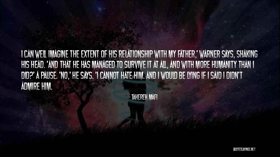 I Hate My Father Quotes By Tahereh Mafi I Hate My Father Quotes By Tahereh Mafi