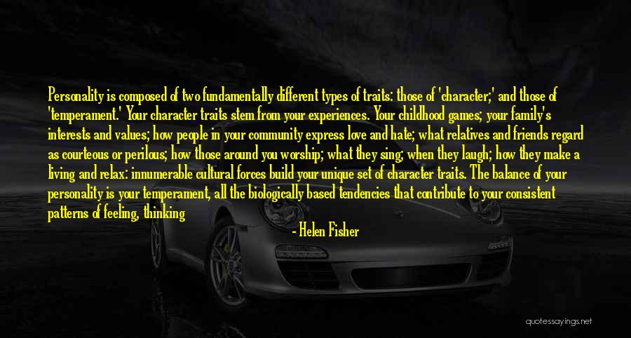 I Hate My Friends Quotes By Helen Fisher I Hate My Friends Quotes By Helen Fisher