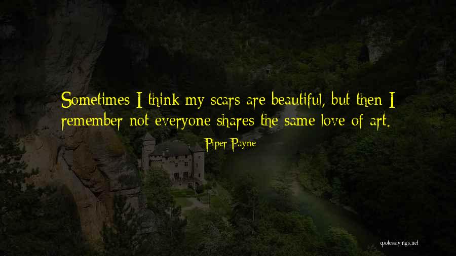 I Hate My Life Sometimes Quotes By Piper Payne