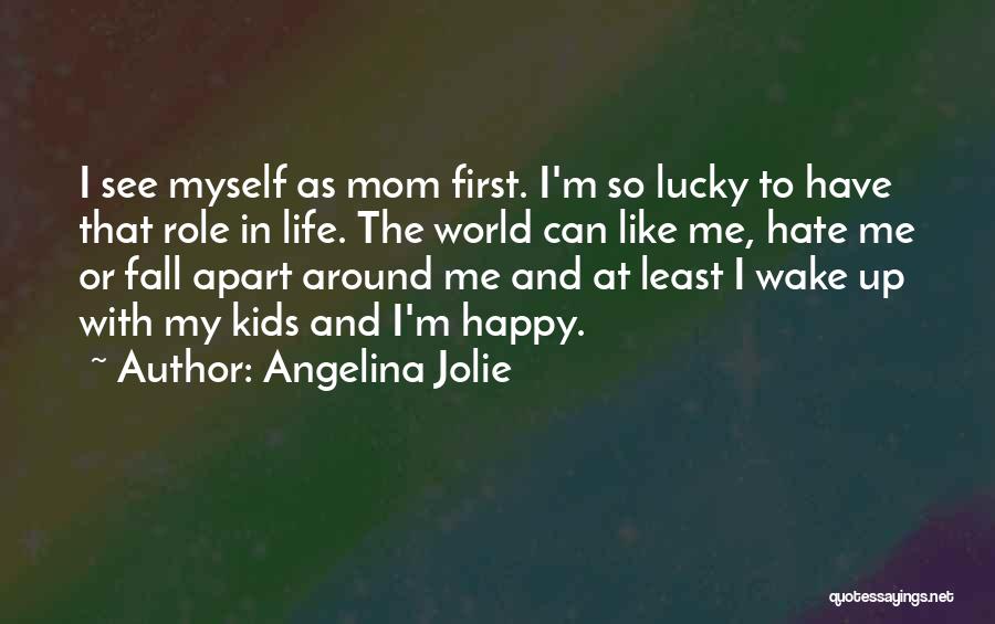 I Hate Myself And My Life Quotes By Angelina Jolie