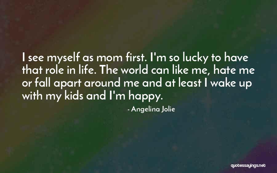 I Hate Myself And My Life Quotes By Angelina Jolie