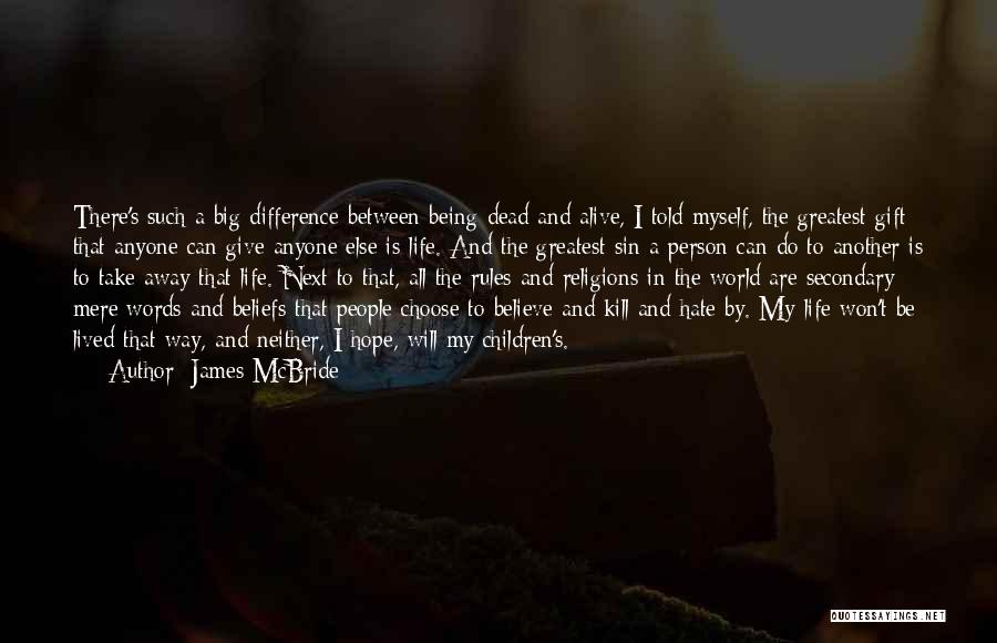 I Hate Myself And My Life Quotes By James McBride