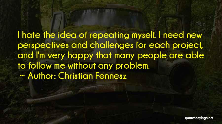 I Hate Myself For Quotes By Christian Fennesz