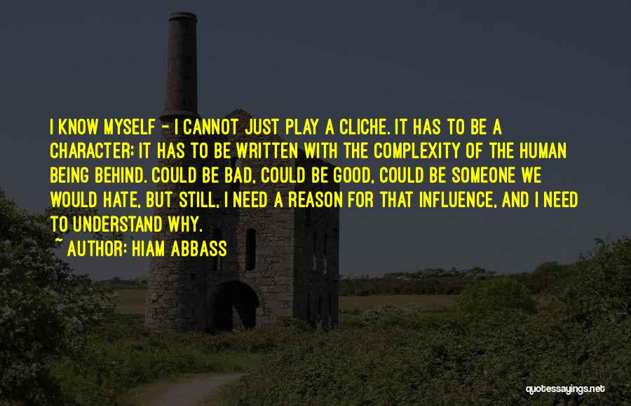 I Hate Myself For Quotes By Hiam Abbass I Hate Myself For Quotes By Hiam Abbass