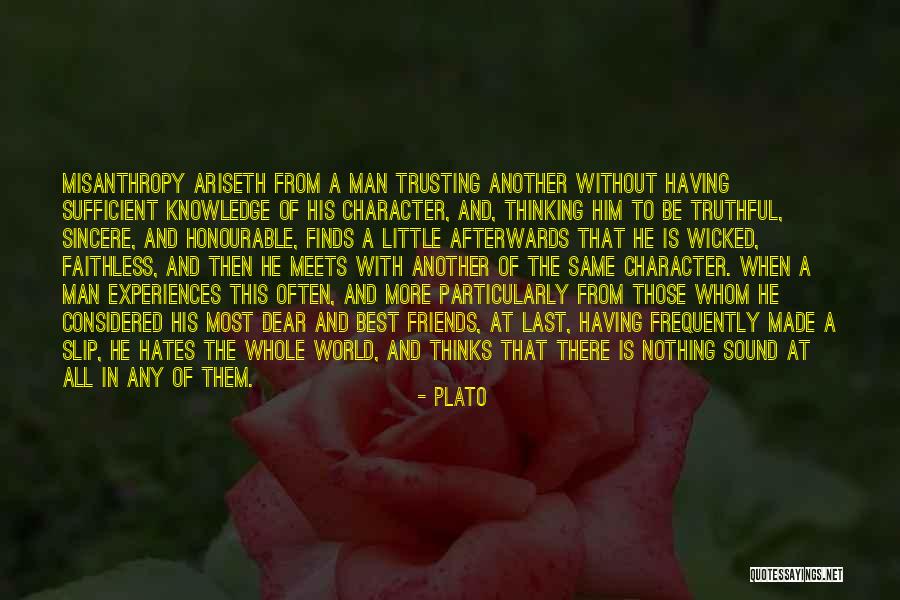 I Hate Myself For Trusting You Quotes By Plato