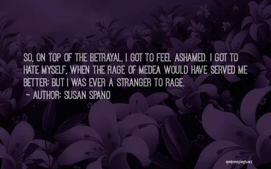 I Hate Myself Quotes By Susan Spano