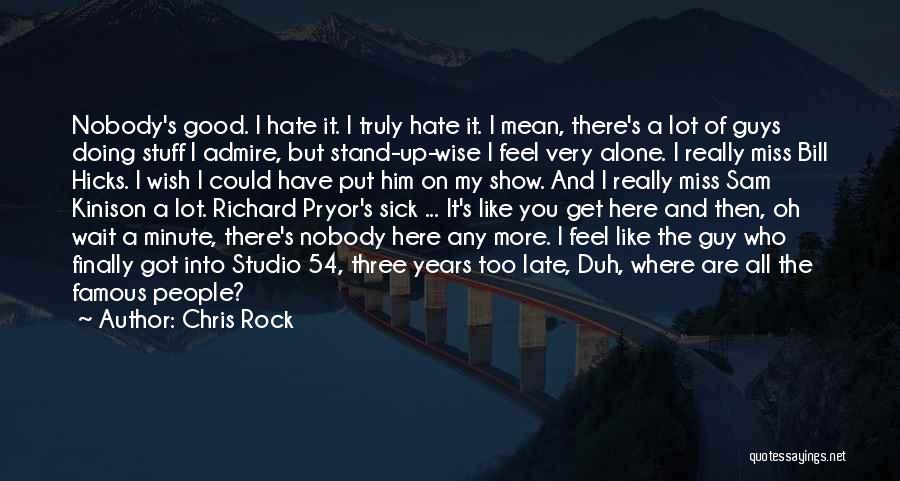 I Hate Nobody Quotes By Chris Rock