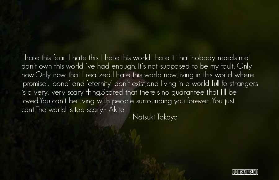 I Hate Nobody Quotes By Natsuki Takaya I Hate Nobody Quotes By Natsuki Takaya
