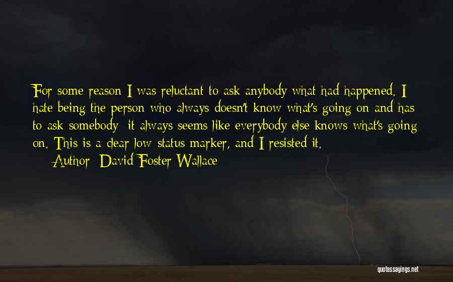 I Hate Person Who Quotes By David Foster Wallace