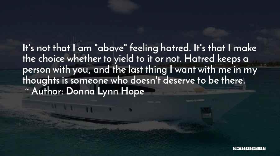 I Hate Person Who Quotes By Donna Lynn Hope