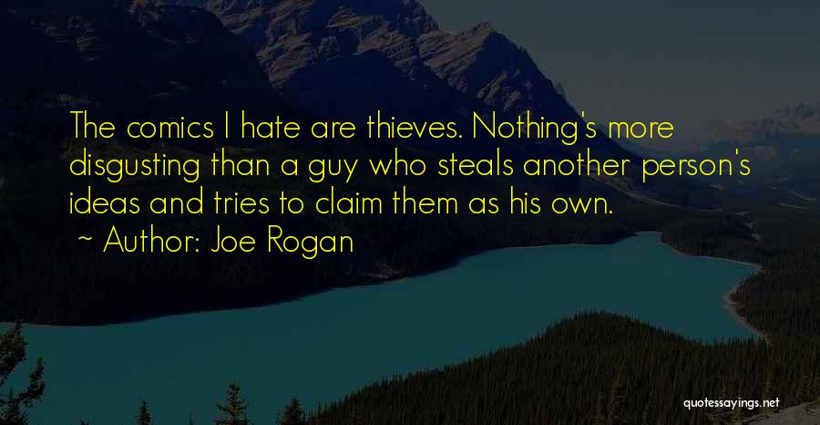 I Hate Person Who Quotes By Joe Rogan