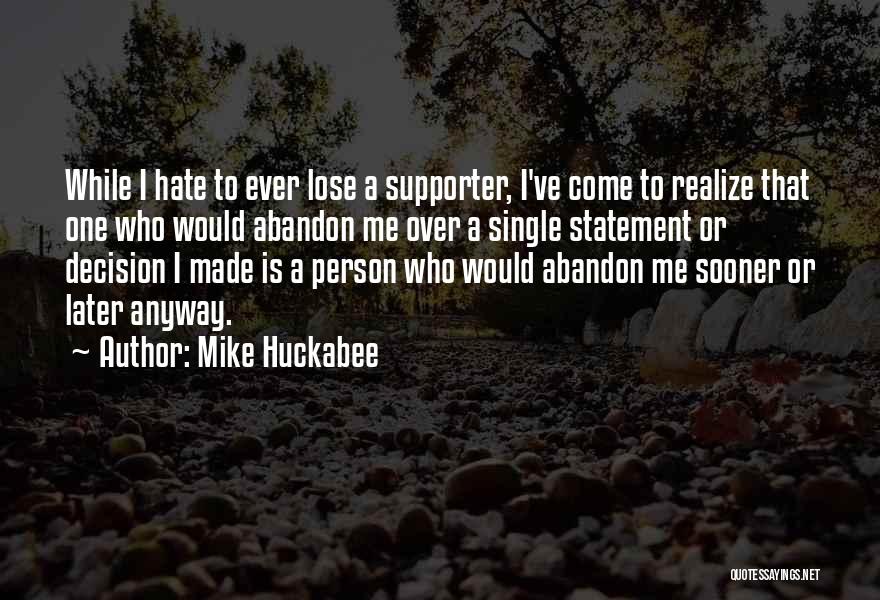 I Hate Person Who Quotes By Mike Huckabee