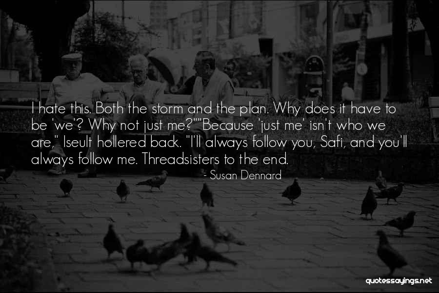 I Hate Plan B Quotes By Susan Dennard I Hate Plan B Quotes By Susan Dennard