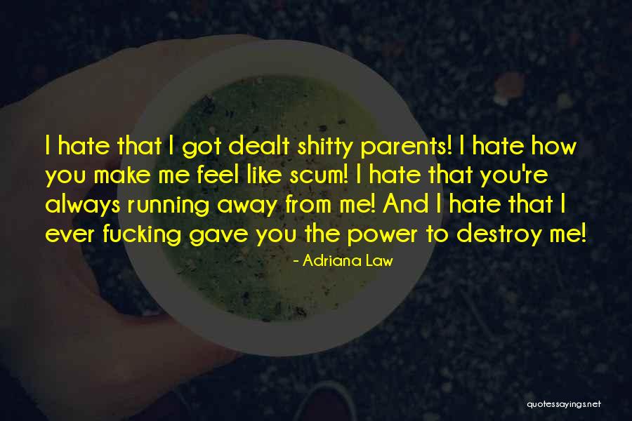 I Hate Quotes By Adriana Law