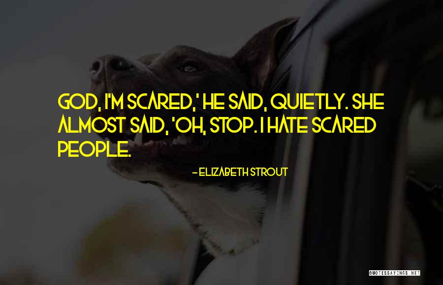 I Hate Quotes By Elizabeth Strout I Hate Quotes By Elizabeth Strout