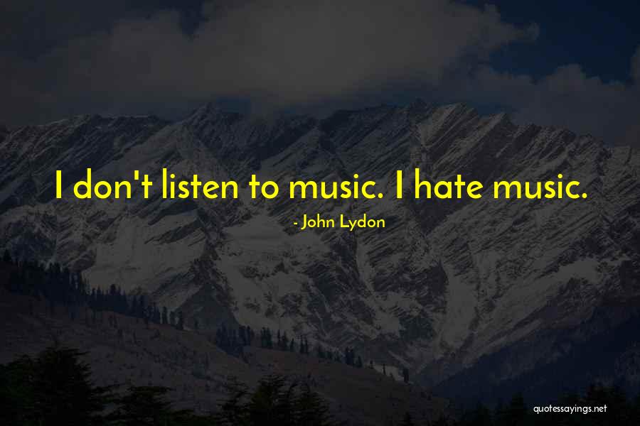 I Hate Quotes By John Lydon