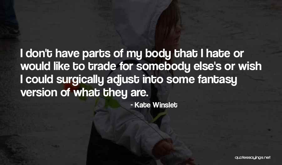 I Hate Quotes By Kate Winslet I Hate Quotes By Kate Winslet