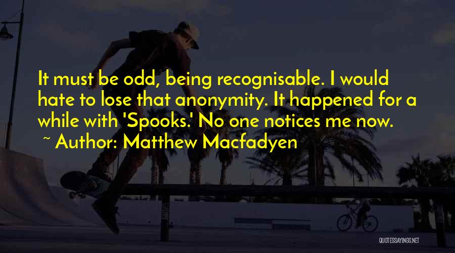 I Hate Quotes By Matthew Macfadyen