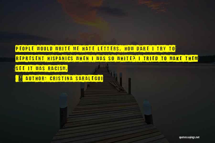 I Hate Racism Quotes By Cristina Saralegui