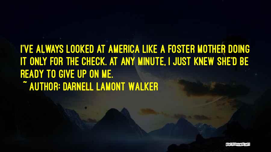 I Hate Racism Quotes By Darnell Lamont Walker
