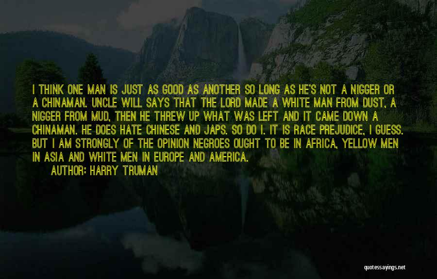 I Hate Racism Quotes By Harry Truman