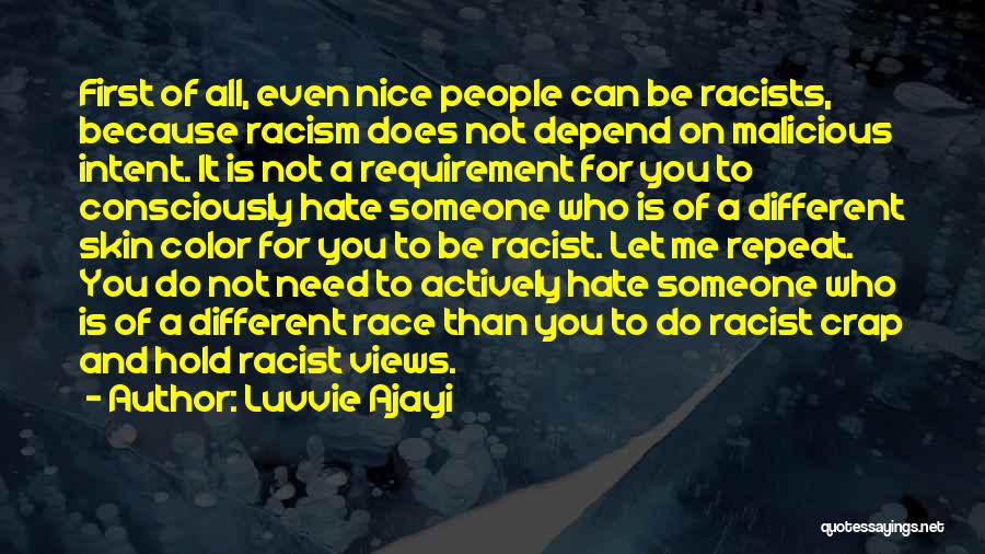 I Hate Racism Quotes By Luvvie Ajayi