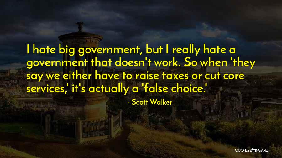 I Hate Taxes Quotes By Scott Walker I Hate Taxes Quotes By Scott Walker