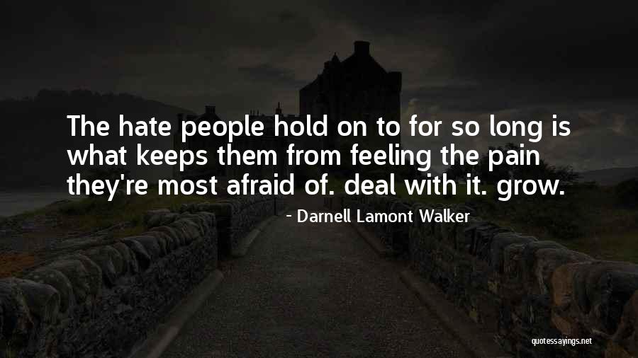 I Hate That Feeling When Quotes By Darnell Lamont Walker