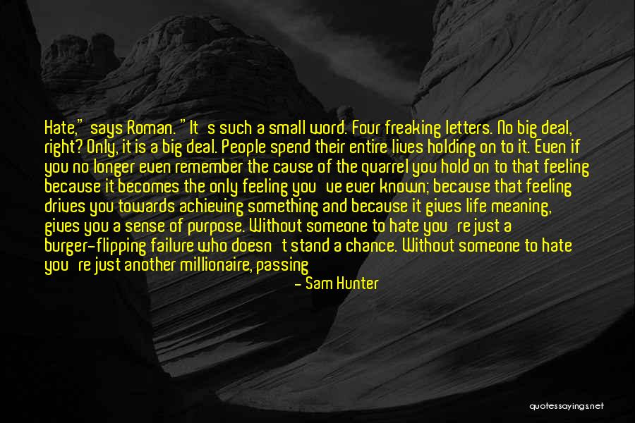 I Hate That Feeling When Quotes By Sam Hunter