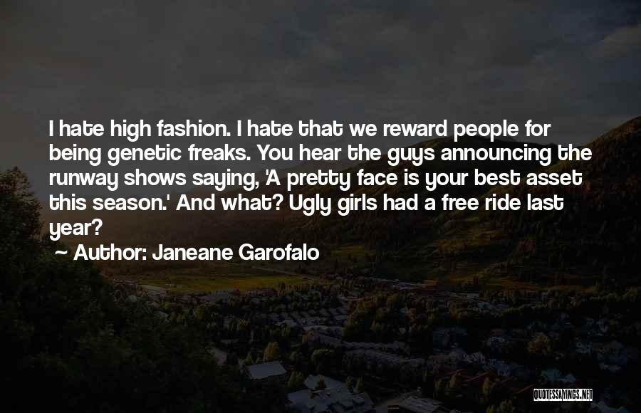 I Hate That Girl Quotes By Janeane Garofalo