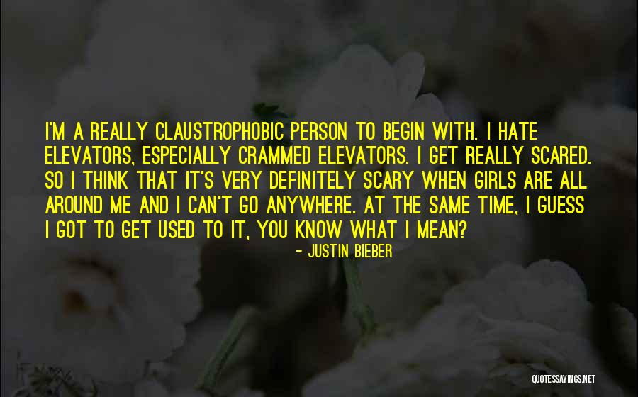 I Hate That Girl Quotes By Justin Bieber