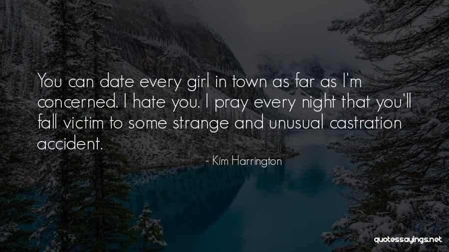 I Hate That Girl Quotes By Kim Harrington