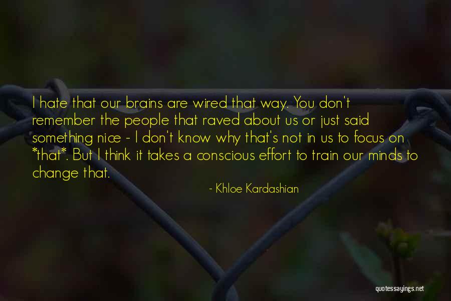 I Hate The Way I Don't Hate You Quotes By Khloe Kardashian