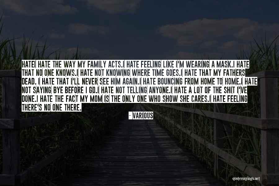 I Hate This Family Quotes By Various