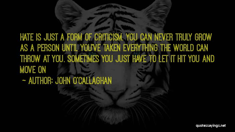 I Hate To Grow Up Quotes By John O'Callaghan