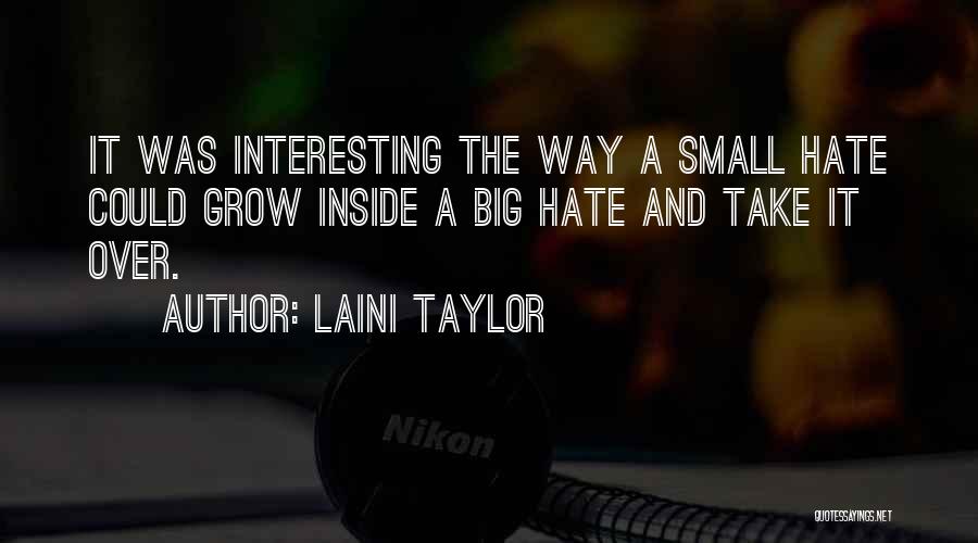 I Hate To Grow Up Quotes By Laini Taylor