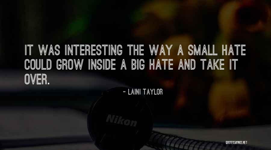 I Hate To Grow Up Quotes By Laini Taylor