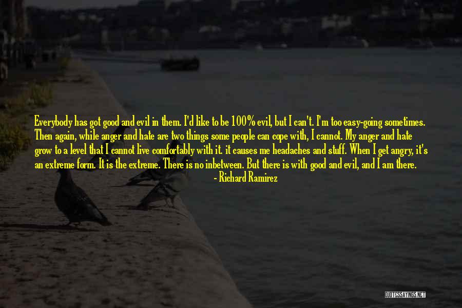 I Hate To Grow Up Quotes By Richard Ramirez