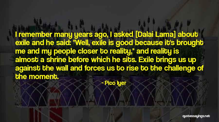 I Hate When We Argue Quotes By Pico Iyer I Hate When We Argue Quotes By Pico Iyer