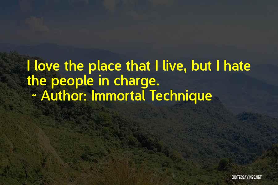 I Hate Where I Live Quotes By Immortal Technique