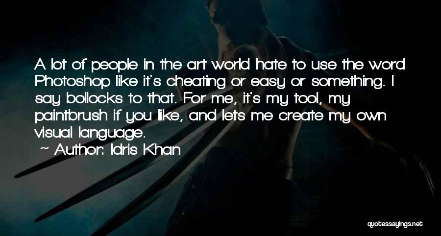 I Hate You For Cheating Quotes By Idris Khan