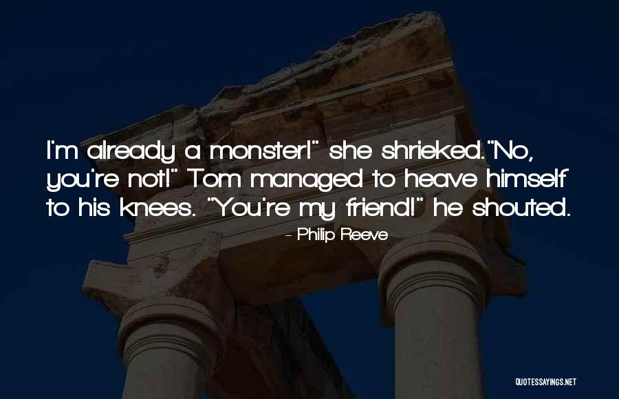 I Hate You Friendship Quotes By Philip Reeve I Hate You Friendship Quotes By Philip Reeve