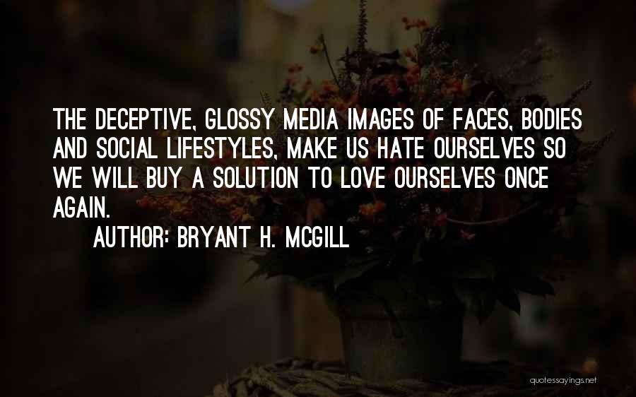 I Hate You Images N Quotes By Bryant H. McGill